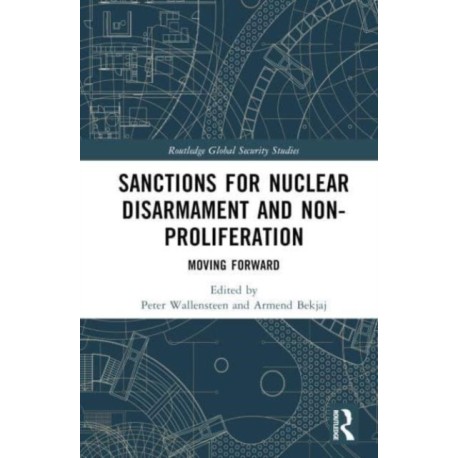Sanctions for Nuclear Disarmament and Non-Proliferation: Moving Forward