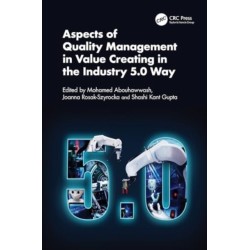 Aspects of Quality Management in Value Creating in the Industry 5.0 Way