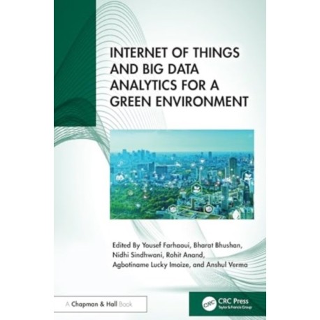 Internet of Things and Big Data Analytics for a Green Environment