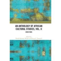 An Anthology of African Cultural Studies, Volume II: Directions