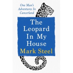 The Leopard in my House: One man’s adventures in cancerland
