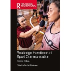 Routledge Handbook of Sport Communication