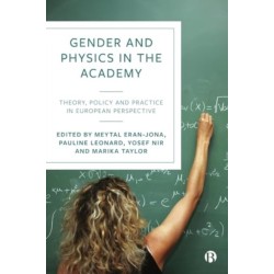 Gender and Physics in the Academy: Theory, Policy and Practice in European Perspective