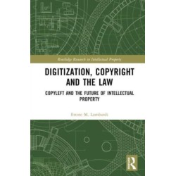 Digitization, Copyright and the Law: Copyleft and the Future of Intellectual Property