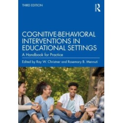 Cognitive-Behavioral Interventions in Educational Settings: A Handbook for Practice