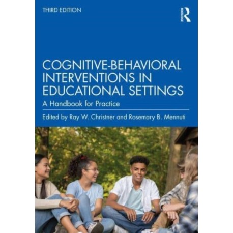 Cognitive-Behavioral Interventions in Educational Settings: A Handbook for Practice