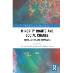 Minority Rights and Social Change: Norms, Actors and Strategies