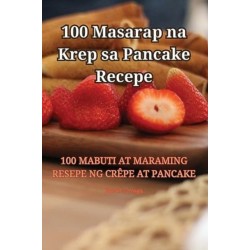 100 Masarap na Krep sa Pancake Recepe