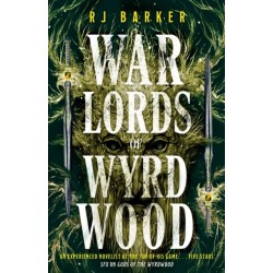 Warlords of Wyrdwood: The Forsaken Trilogy, Book 2