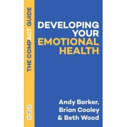 Developing Your Emotional Health: The Compact Guide