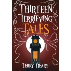 Thirteen Terrifying Tales