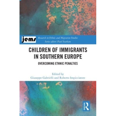Children of Immigrants in Southern Europe: Overcoming Ethnic Penalties