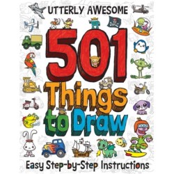 501 Utterly Awesome Things to Draw