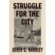 Struggle for the City: Citizenship and Resistance in the Black Freedom Movement