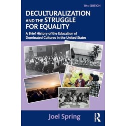 Deculturalization and the Struggle for Equality: A Brief History of the Education of Dominated Cultures in the United States