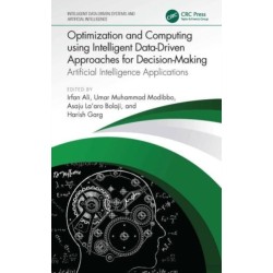 Optimization and Computing using Intelligent Data-Driven Approaches for Decision-Making: Artificial Intelligence Applications