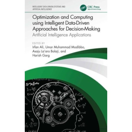 Optimization and Computing using Intelligent Data-Driven Approaches for Decision-Making: Artificial Intelligence Applications