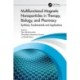 Multifunctional Magnetic Nanoparticles in Therapy, Biology, and Pharmacy: Synthesis, Fundamentals and Applications