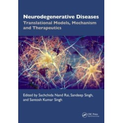 Neurodegenerative Diseases: Translational Models, Mechanisms, and Therapeutics