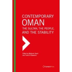 Contemporary Oman: The Sultan, the People and the Legacy of Peace
