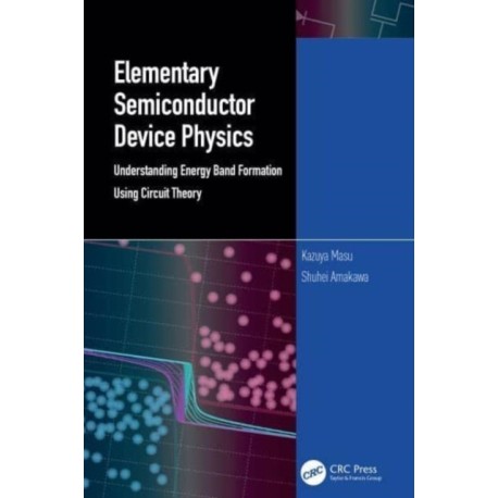 Elementary Semiconductor Device Physics: Understanding Energy Band Formation Using Circuit Theory