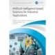 Artificial Intelligence based Solutions for Industrial Applications