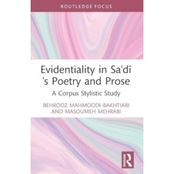 Evidentiality in Sa'di's Poetry and Prose: A Corpus Stylistic Study