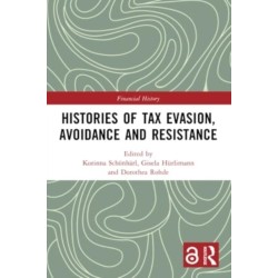 Histories of Tax Evasion, Avoidance and Resistance