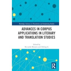 Advances in Corpus Applications in Literary and Translation Studies