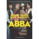 Bright Lights Dark Shadows: The Definitive Biography of ABBA