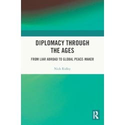 Diplomacy Through the Ages: From Liar Abroad to Global Peace-maker