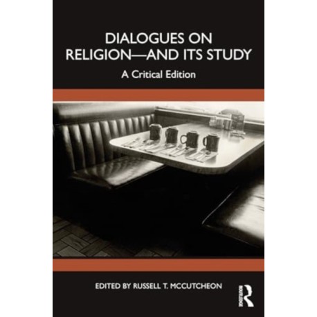 Dialogues on Religion—and its Study: A Critical Edition