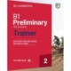 B1 Preliminary for Schools Trainer 2 Trainer with Answers with Digital Pack