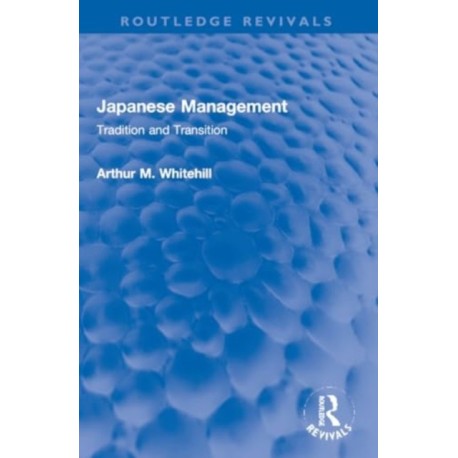 Japanese Management: Tradition and Transition