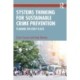 Systems Thinking for Sustainable Crime Prevention: Planning for Risky Places