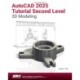 AutoCAD 2025 Tutorial Second Level 3D Modeling