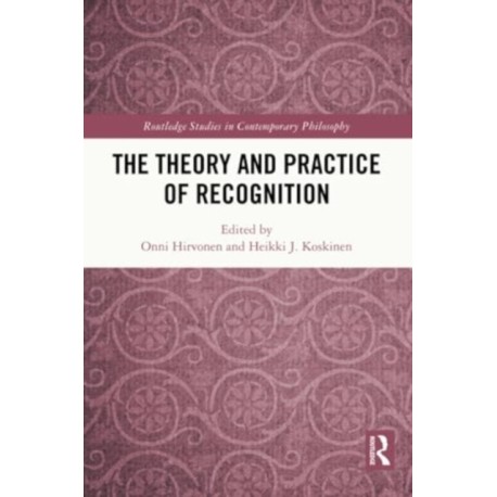 The Theory and Practice of Recognition