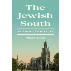 The Jewish South: An American History