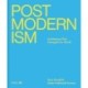 Postmodernism: Architecture That Changed Our World