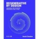Regenerative by Design: Creating living buildings and cities