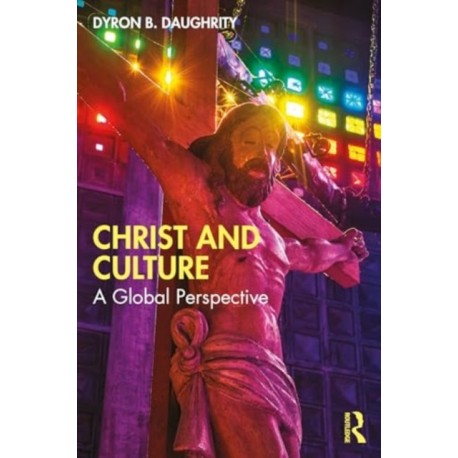 Christ and Culture: A Global Perspective