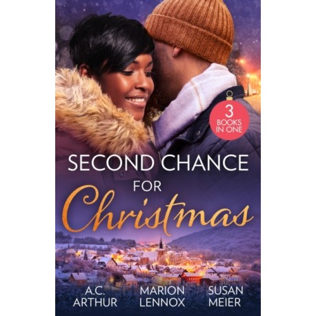 Second Chance For Christmas: One Mistletoe Wish (the Taylors of Temptation) / Christmas Where They Belong / Reunited Under the Mistletoe