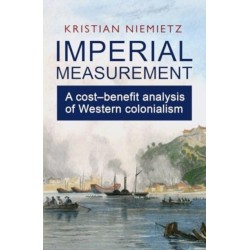 Imperial Measurement: A Cost–Benefit Analysis of Western Colonialism