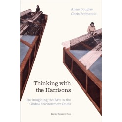 Thinking with the Harrisons: Re-imagining the Arts in the Global Environment Crisis