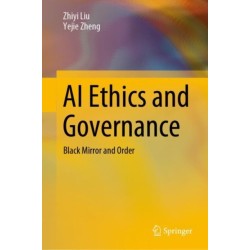 AI Ethics and Governance: Black Mirror and Order