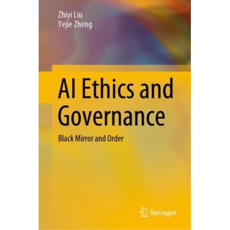 AI Ethics and Governance: Black Mirror and Order
