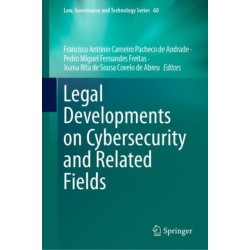 Legal Developments on Cybersecurity and Related Fields