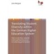Translating Student Diversity Within the German Higher Education System: How Universities Respond to the Political Discourse on Widening Participation