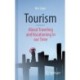 Tourism - About Traveling and Vacationing in our Time