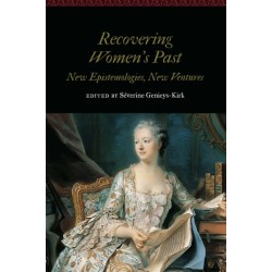 Recovering Women's Past: New Epistemologies, New Ventures